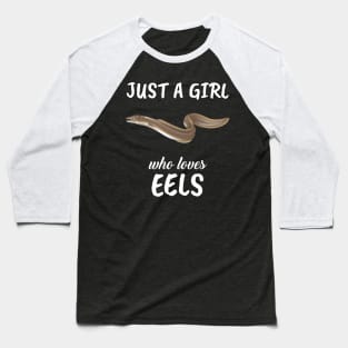 Just A Girl Who Loves Eels Baseball T-Shirt